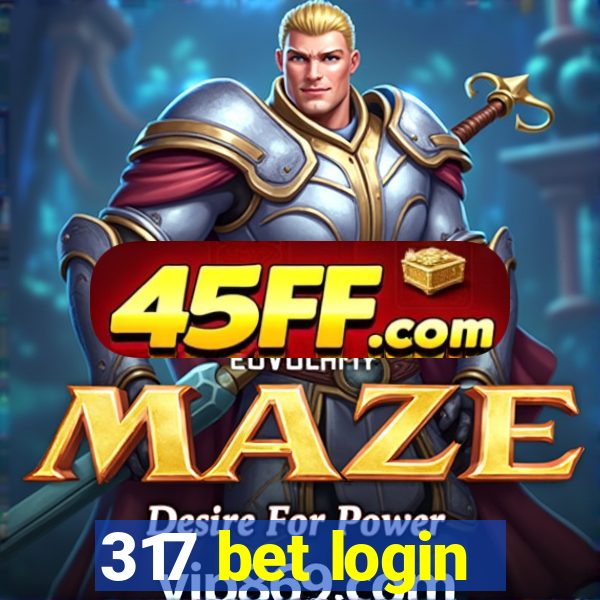 317 bet login